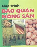 Giáo trình học Bảo quản nông sản - ThS. Nguyễn Mạnh Khải