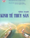 Giáo trình Kinh tế thủy sản - PGS.TS. Vũ Đình Thắng - GVC.KS. Nguyễn Viết Trung