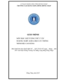 Giáo trình Khí tượng thủy văn (Nghề: Khoa học cây trồng - Cao đẳng): Phần 1 - Trường Cao đẳng Cộng đồng Đồng Tháp