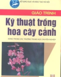 Giáo trình kỹ thuật trồng hoa và cây cảnh