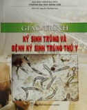 Giáo trình Ký sinh trùng và bệnh ký sinh trùng thú y: Phần 1 - PGS.TS. Nguyễn Thi Kim Lan