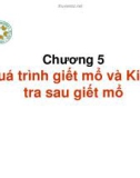 Kiểm nghiệm thú sản - Chương 5: Quá trình giết mổ và kiểm tra sau giết mổ