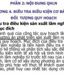 Bài giảng phần 2: Nội dung quy hoạch lâm nghiệp - Chương 4: Điều tra điều kiện cơ bản của đối tượng quy hoạch - ThS. Vi Việt Đức