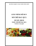 Giáo trình Sơ chế rau quả - MĐ01: Chế biến rau quả