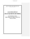 Giáo trình Chuẩn bị trước khi trồng - MĐ01: Trồng sầu riêng, măng cụt