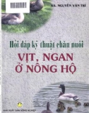 Kỹ thuật chăn nuôi vịt, ngan ở nông hộ - Các vấn đề hỏi và đáp: Phần 1