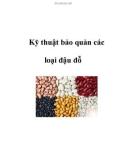 Kỹ thuật bảo quản các loại đậu đỗ