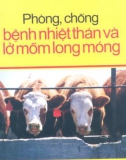 Bệnh nhiệt thán và lở mồm long móng - Các phương pháp phòng, chống: Phần 1