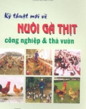 Kỹ thuật mới về nuôi gà thịt công nghiệp và thả vườn part 1