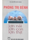 Phòng trị bệnh lợn nái, lợn con, lợn thịt