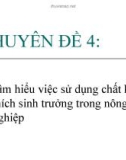 Chuyên đề 4 : Tìm hiểu việc sử dụng chất kích thích sinh trưởng trong nông nghiệp