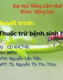 Bài thuyết trình: Thuốc trừ bệnh sinh học