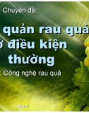 Bảo quản rau quả trong điều kiện thường