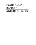 ECOLOGICAL BASIS OF AGROFORESTRY - CHAPTER 1