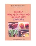 Biện pháp phòng trị côn trùng và nhện gây hại cây ăn trái (PGS.TS Nguyễn Thị Thu Cúc)