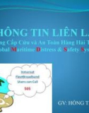 Bài giảng Thông tin liên lạc (Hệ thống cấp cứu và an toàn hàng hải toàn cầu GMDSS) - Bài 1: Giới thiệu về hệ thống cấp cứu và an toàn hàng hải toàn cầu GMDSS