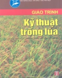 Giáo trình Kỹ thuật trồng lúa (dùng trong các trường trung học chuyên nghiệp): Phần 1