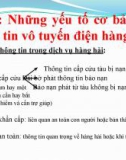 Bài giảng Thông tin liên lạc (Hệ thống cấp cứu và an toàn hàng hải toàn cầu GMDSS) - Bài 2: Những yếu tố cơ bản của thông tin vô tuyến điện hàng hải