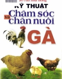 Chăm sóc và chăn nuôi gà - Sổ tay kỹ thuật: Phần 1