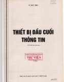 Ebook Thiết bị đầu cuối thông tin (Tái bản lần thứ sáu): Phần 1