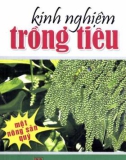 Kinh nghiệm trồng tiêu - Một số nông sản quý (Tái bản lần 2): Phần 1