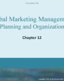 Lecture International marketing (16th edition) - Chapter 12: Global marketing management: Planning and organization