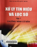 Kỹ thuật xử lý tín hiệu số và lọc số (Tập 1: Chương trình cơ bản): Phần 1