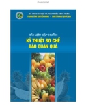 Kỹ thuật sơ chế bảo quản quả - Tài liệu tập huấn