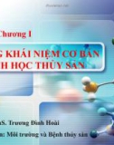 Bài giảng Bệnh học thủy sản: Chương 1 - Ths. Trương Đình Hoài