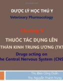 Bài giảng Dược lý học thú y: Chương 5 - ThS. Đào Công Duẩn, ThS Nguyễn Thành Trung