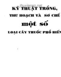 Kỹ thuật trồng thu hoạch và sơ chế một số loại cây thuốc phổ biến