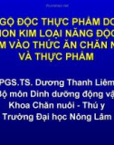 NGỘ ĐỘC THỰC PHẨM DO CÁC ION KIM LOẠI NĂNG ĐỘC HẠI NHIỄM VÀO THỨC ĂN CHĂN NUÔI VÀ THỰC PHẨM