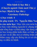 Bài giảng Môn Bệnh lý học thú y: Chương 1 - Khái niệm cơ bản