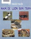 Nhím, dế, lươn, rắn, trăn và hướng dẫn kỹ thuật chăn nuôi: Phần 1