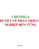 CHƯƠNG 6 LÝ THUYẾT VỀ PHÁT TRIỂN NÔNG NGHIỆP BỀN VỮNG