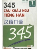 Giáo trình 345 câu khẩu ngữ tiếng Hán (Quyển 1): Phần 1