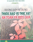 hướng dẫn sử dụng thuốc bảo vệ thực vật an toàn và hiệu quả: phần 1