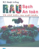 Hướng dẫn trồng rau sạch an toàn và chế biến rau xuất khẩu: Phần 1