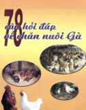 Hỏi - đáp kỹ thuật chăn nuôi gà: Phần 1