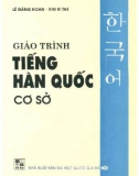 Giáo trình Tiếng Hàn Quốc cơ sở: Phần 1