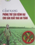 Phòng trừ sâu bệnh hại trong sản xuất rau an toàn: Phần 1