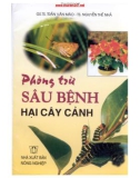 Phòng trừ sâu bệnh hại cây cảnh part 1