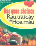 Phương pháp bảo quản - chế biến rau, trái cây và hoa màu: Phần 1