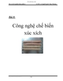 Báo cáo thí nghiệm thực phẩm 2 - Bài 8: Công nghệ chế biến xúc xích