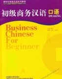 Ebook Business Chinese for beginner - Speaking (初级商务汉语 口语): Part 1