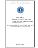 Giáo trình Phát triển nông thôn (Nghề: Phát triển nông thôn - Trung cấp) - Trường Cao đẳng Cộng đồng Đồng Tháp