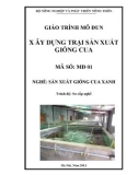 Giáo trình Xây dựng trại sản xuất giống cua - MĐ01: Sản xuất giống cua xanh