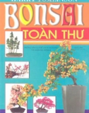 Nghệ thuật cách tạo dáng và chăm sóc Bonsai - Bonsai toàn thư: Phần 1