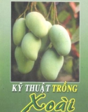 Các kỹ thuật trồng cây xoài