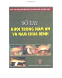 Cẩm nang nuôi trồng nấm ăn và nấm trị bệnh: Phần 1